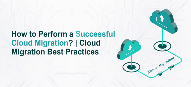 Cloud Migration Best Practices | How to Perform a Successful Cloud ...